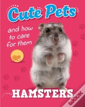 Capa do artigo Cute Pets! And How To Care For Them: Hamsters