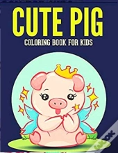Cute Pig Coloring Book For Kids