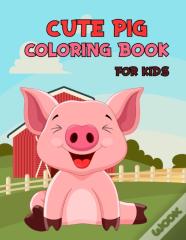 Cute Pig Coloring Book For Kids