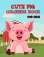 Cute Pig Coloring Book For Kids - Preview