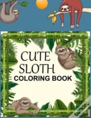 Cute Sloth Coloring Book