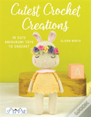 Cutest Crochet Creations