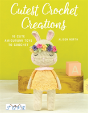 Cutest Crochet Creations - Preview