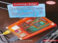 Cutting-Edge Computing With Raspberry Pi
