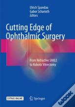 Cutting Edge Of Ophthalmic Surgery