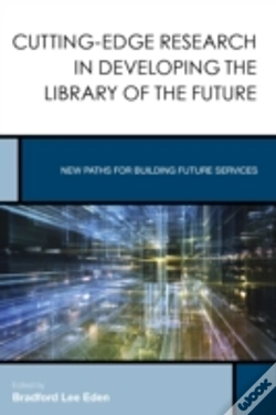 Capa do artigo Cutting-Edge Research In Developing The Library Of The Future