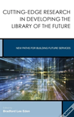 Capa do artigo Cutting-Edge Research In Developing The Library Of The Future