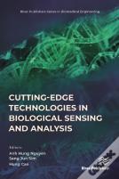 Cutting-Edge Technologies In Biological Sensing And Analysis