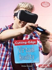 Cutting-Edge Virtual Reality