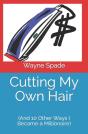Cutting My Own Hair - Preview