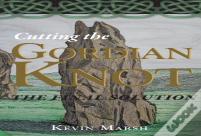 Cutting The Gordian Knot - The Final Solution