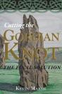 Cutting The Gordian Knot - The Final Solution - Preview