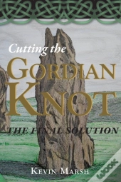 Cutting The Gordian Knot - The Final Solution