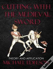 Cutting With The Medieval Sword