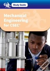 Cxc Study Guide: Mechanical Engineering For Csec