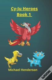 Cy-Ju Heroes Book 1