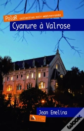 Cyanure A Valrose
