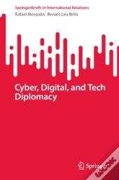 Cyber, Digital, And Tech Diplomacy