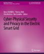 Cyber-Physical Security And Privacy In The Electric Smart Grid - Preview