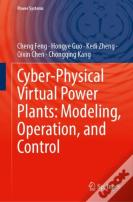 Cyber-Physical Virtual Power Plants: Modeling, Operation, And Control