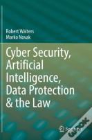 Cyber Security, Artificial Intelligence, Data Protection & The Law