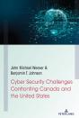 Cyber Security Challenges Confronting Canada And The United States - Preview