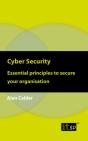 Cyber Security: Essential Principles To Secure Your Organisation - Preview