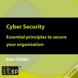 Capa do artigo Cyber Security: Essential Principles To Secure Your Organisation