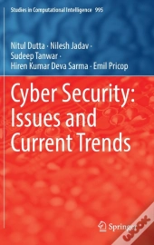 Cyber Security: Issues And Current Trends
