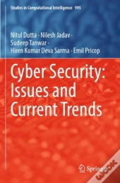 Cyber Security: Issues And Current Trends