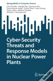 Capa do artigo Cyber-Security Threats And Response Models In Nuclear Power Plants