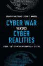 Cyber War Versus Cyber Realities - Preview