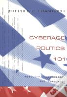 Cyberage Politics 101