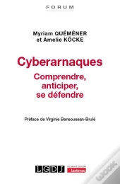 Cyberarnaques : Comprendre, Anticiper, Se Défendre