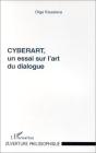Cyberart, Un Essai Sur L'Art Du Dialogue - Preview