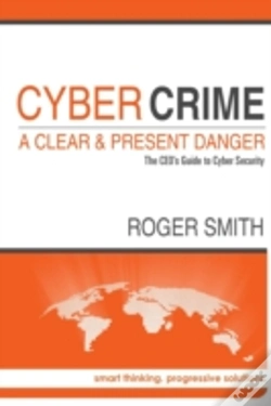 Capa do artigo Cybercrime - A Clear And Present Danger
