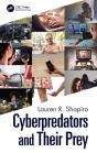Cyberpredators And Their Prey - Preview
