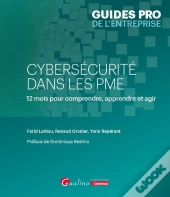 Cybersécurité Dans Les Pme : 12 Mois Pour Comprendre, Apprendre Et Agir