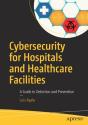 Cybersecurity For Hospitals And Healthcare Facilities - Preview
