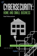 Cybersecurity: Home And Small Business