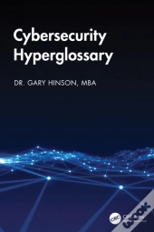 Cybersecurity Hyperglossary