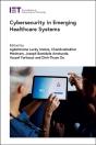 Cybersecurity In Emerging Healthcare Systems - Preview