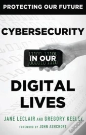 Cybersecurity In Our Digital Lives