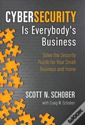 Cybersecurity Is Everybody'S Business