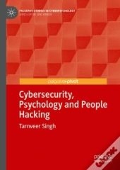 Cybersecurity, Psychology And People Hacking
