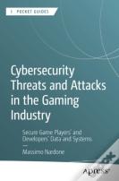 Cybersecurity Threats And Attacks In The Gaming Industry