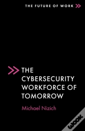 Cybersecurity Workforce Of Tomorrow