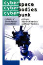 Cyberspace/Cyberbodies/Cyberpunk - Preview