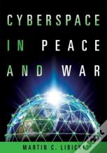 Cyberspace In Peace And War