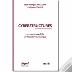 Capa do artigo Cyberstructures ; Les Nouveaux Défis De La Culture Numérique